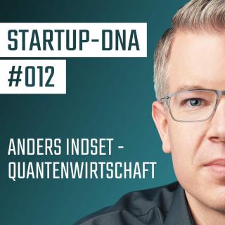 Anders Indset – Quantenwirtschaft