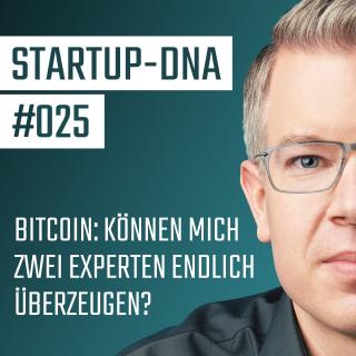 Bitcoin: Können mich zwei Experten und Enthusiasten endlich überzeugen?