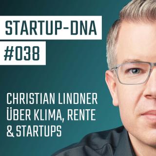 Christian Lindner über Klima, Rente & Startups
